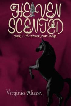 Paperback Heaven Scented: Book 3 - The Heaven Scent Series Book