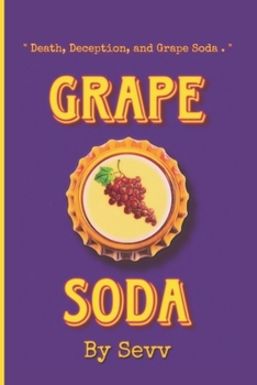 Paperback Grape Soda: "Death, Deception, and Grape Soda" Book