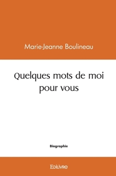 Paperback Quelques mots de moi pour vous [French] Book