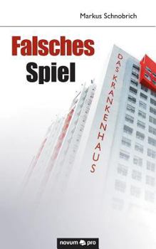 Paperback Falsches Spiel: Das Krankenhaus [German] Book