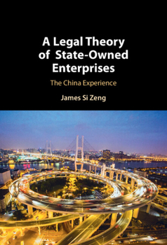 Hardcover A Legal Theory of State-Owned Enterprises Book
