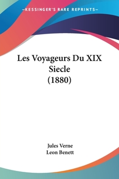 Paperback Les Voyageurs Du XIX Siecle (1880) [French] Book