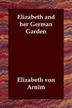 Paperback Elizabeth and her German Garden Book