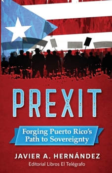 Paperback Prexit: Forging Puerto Rico's Path to Sovereignty Book