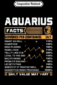 Composition Notebook: Aquarius Facts Zodiac Funny Aquarius Birthday Gifts Journal/Notebook Blank Lined Ruled 6x9 100 Pages