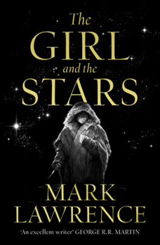 The Girl and the Stars - Book #1 of the Book of the Ice