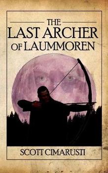 Paperback The Last Archer of Laummoren Book