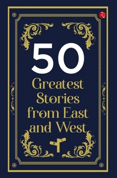 Paperback 50 Greatest Stories from East and West Book