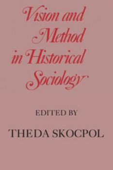 Paperback Vision and Method in Historical Sociology Book