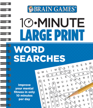 Spiral-bound Brain Games - 10 Minute: Large Print Word Searches [Large Print] Book