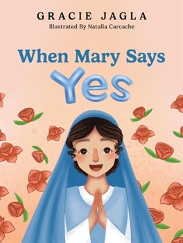 Hardcover When Mary Says Yes Book