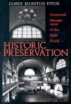 Paperback Historic Preservation: Curatorial Management of the Built World Book