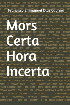 Paperback Mors Certa Hora Incerta Book