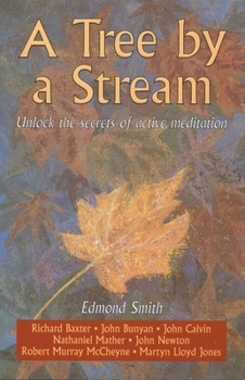 Paperback A Tree by a Stream: Unlock the Secrets of Active Meditation Book