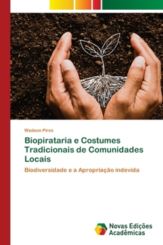 Paperback Biopirataria e Costumes Tradicionais de Comunidades Locais [Portuguese] Book