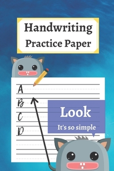 Paperback Handwriting Practice Paper: 120 Blank Writing Pages - For Students Learning to Write Letters Book