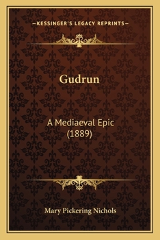 Paperback Gudrun: A Mediaeval Epic (1889) Book