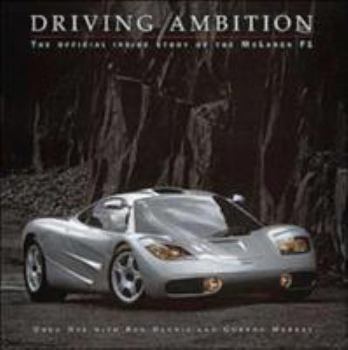 Hardcover Driving Ambition: The Official Inside Story of the McLaren F-1 Book