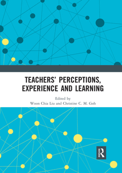 Paperback Teachers' Perceptions, Experience and Learning Book