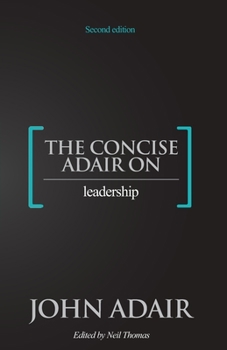 Paperback The Concise Adair on Leadership Book