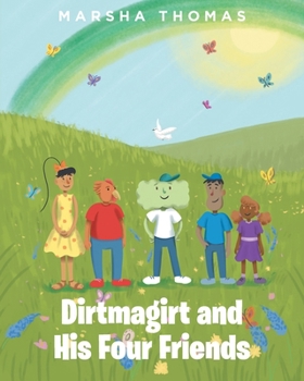 Paperback Dirtmagirt and His Four Friends Book