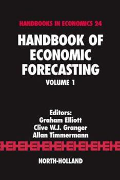 Hardcover Handbook of Economic Forecasting: Volume 1 Book
