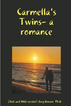 Carmella's Twins- A Romance