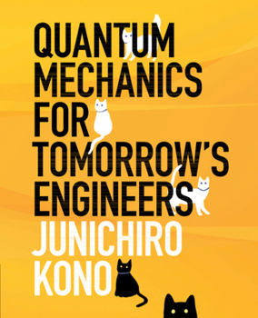 Hardcover Quantum Mechanics for Tomorrow's Engineers Book