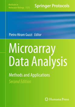 Microarray Data Analysis: Methods and Applications - Book #1375 of the Methods in Molecular Biology