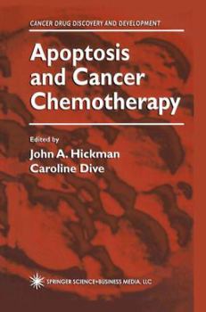 Apoptosis and Cancer Chemotherapy (Cancer Drug Discovery and Development) (Cancer Drug Discovery and Development)