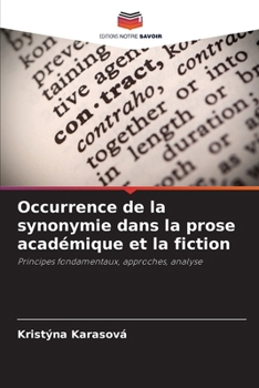 Paperback Occurrence de la synonymie dans la prose académique et la fiction [French] Book