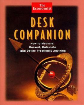 Hardcover Desk Companion: How to Measure, Convert, Calculate and Define Practically Anything Book