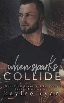 Paperback When Sparks Collide Book