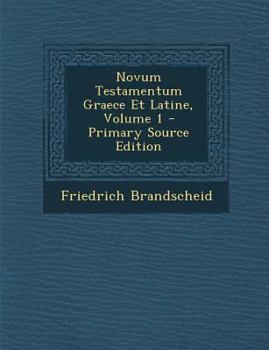 Paperback Novum Testamentum Graece Et Latine, Volume 1 [Greek, Ancient (To 1453)] Book