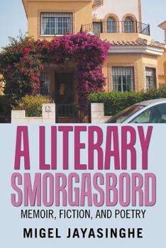 Paperback A Literary Smorgasbord: Memoir, Fiction, and Poetry Book