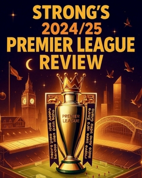 Strong's Premier League Review 2024/25
