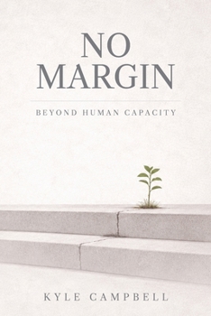 Paperback No Margin: Beyond Human Capacity Book