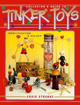 Paperback Collector's Guide to Tinker Toys, Identification and Values Book