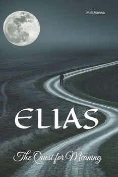 ELIAS: The Quest for Meaning