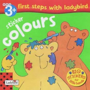 Paperback Sticker Colours (First Steps with Ladybird) Book