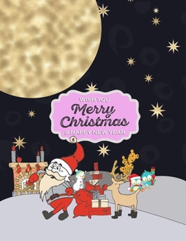 Paperback Wish You Merry Christmas & Happy New Year: Christmas & Happy New Year Activity Book For Kids - Christmas Bingo, Dot to Dot, Creative Coloring Page, Dr Book