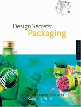 Paperback Design Secrets: Packaging: 50 Real-Life Projects Uncovered Book