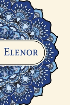 Mandala Notebook with Personalized Monogram Elenor: A personalized monogram notebook just for you!