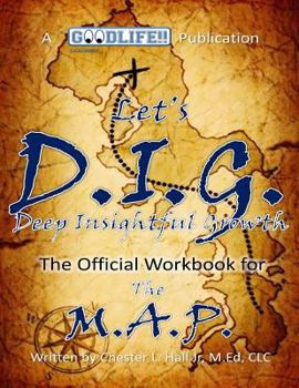 Paperback The M.A.P. - Let's D.I.G.: Deep Insightful Growth Book