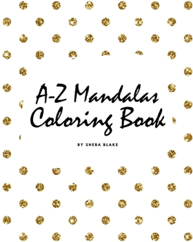 Paperback Alphabet Mandalas Coloring Book for Children (8x10 Coloring Book / Activity Book) Book