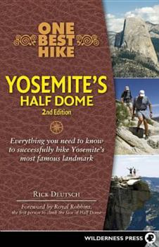 Paperback One Best Hike: Yosemite's Half Dome: Yosemite's Half Dome Book