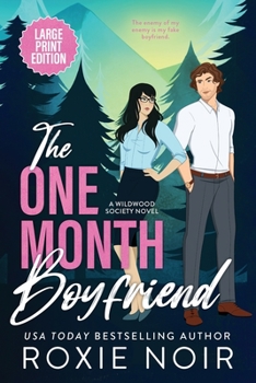 Paperback The One Month Boyfriend (Large Print): An Enemies-to-Lovers Romance Book