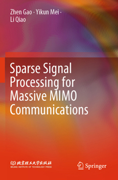 Paperback Sparse Signal Processing for Massive Mimo Communications Book