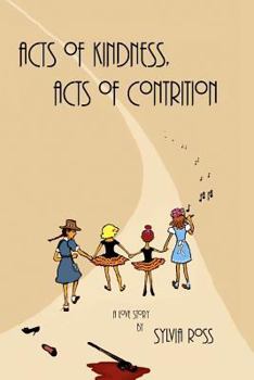 Paperback Acts of Kindness, Acts of Contrition: A Love Story Book