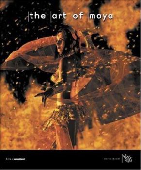 Paperback The Art of Maya: An Introduction to 3D Computer Graphics [With CD] Book